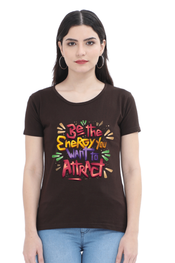 Round Neck Half Sleeve Tee (Be The Energy You Want to Attract)