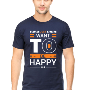 Round Neck Half Sleeve Tee (Just Want To Be Happy)
