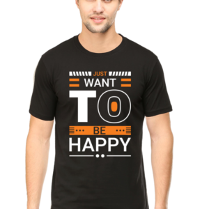 Round Neck Half Sleeve Tee (Just Want To Be Happy)