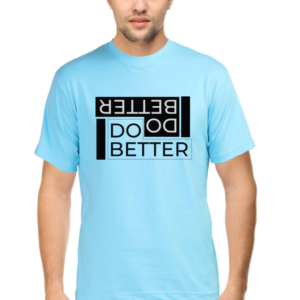 Round Neck Half Sleeve Tee (Do Better)