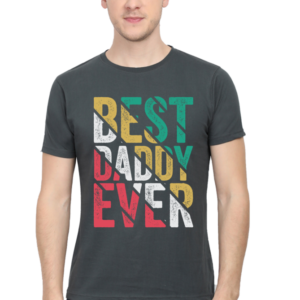 Round Neck Half Sleeve Tee (Best Daddy Ever)