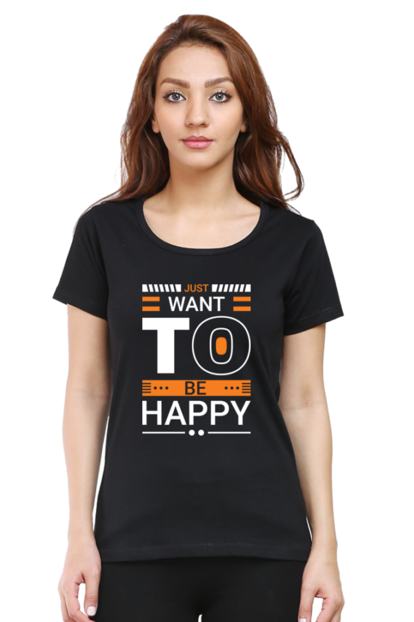 Round Neck Half Sleeve Tee (Just Want to be Happy)