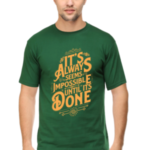 Round Neck Half Sleeve Tee (Its Always Seems Impossible)
