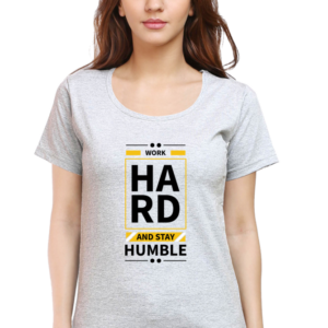 Round Neck Half Sleeve Tee (Work Hard and Stay Humble)