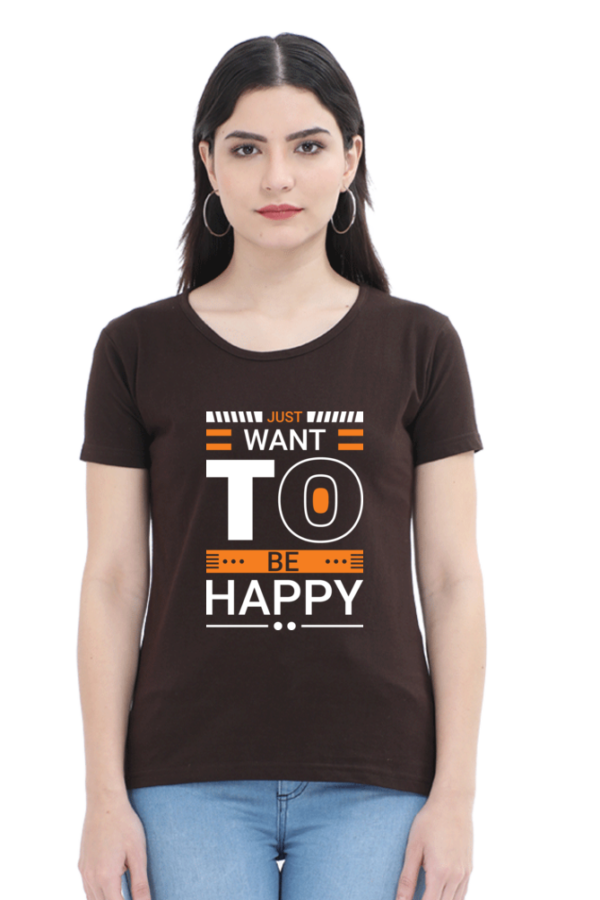Round Neck Half Sleeve Tee (Just Want to be Happy)