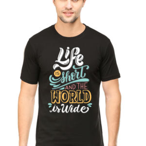Round Neck Half Sleeve Tee (Life is Short and the World is Wide)