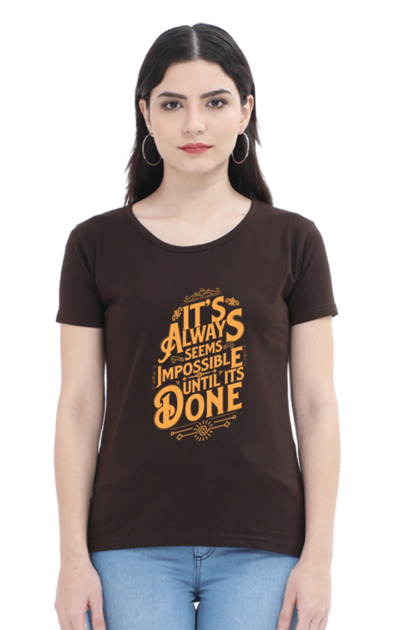 Round Neck Half Sleeve Tee (Its Always Seems Impossible)